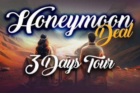 Honeymoon Deal ~ 3 Days Tour