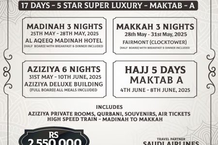 Deluxe Hajj Package ~ 17-Days ~ 5-Stars Super Luxury – Maktab A