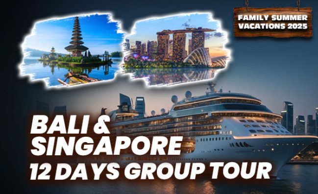Bali and Singapore with Star Dream Cruise ~ 11 Days Group Tour