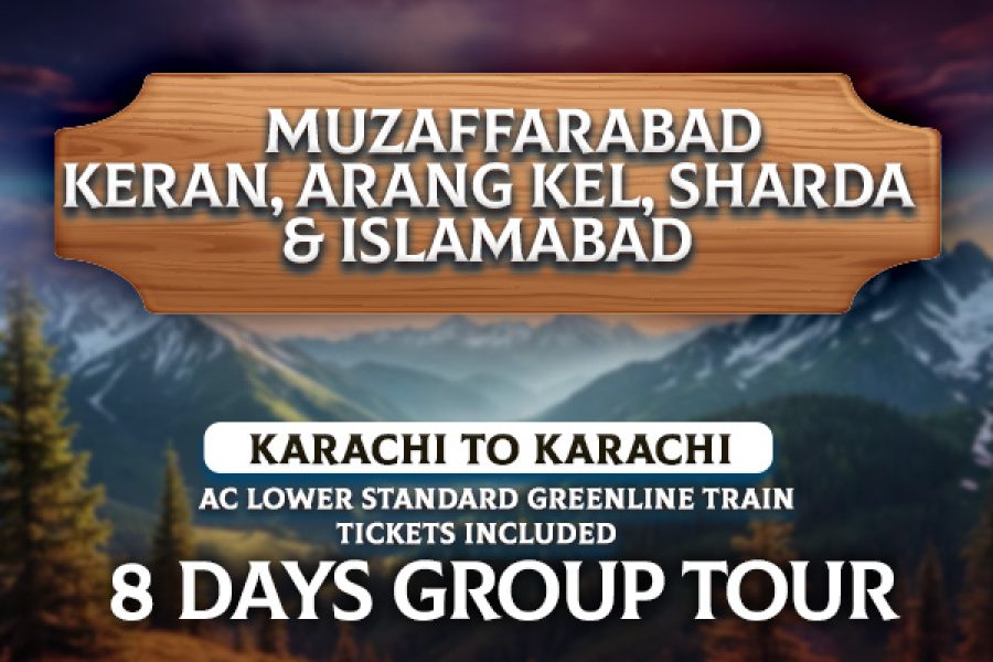 Muzaffarabad, Keran, Arang Kel & Islamabad ~ 08 Days Group Tour