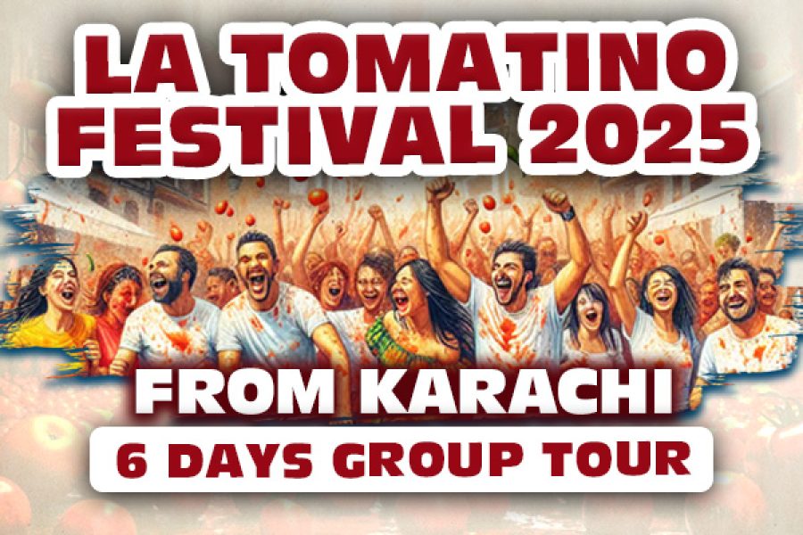 La Tomatina Festival 2025 ~ 06 Days Group Tour from Karachi