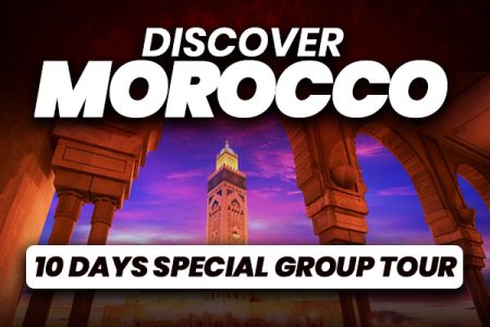 Morocco ~ 10 Days Group Tour