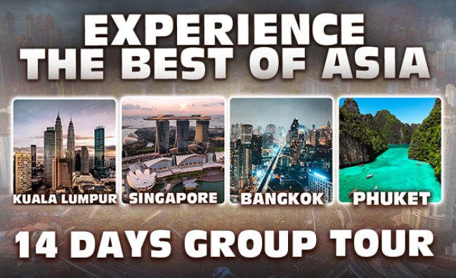 Kuala Lumpur, Singapore, Phuket and Bangkok ~ 14 Day Group Tour