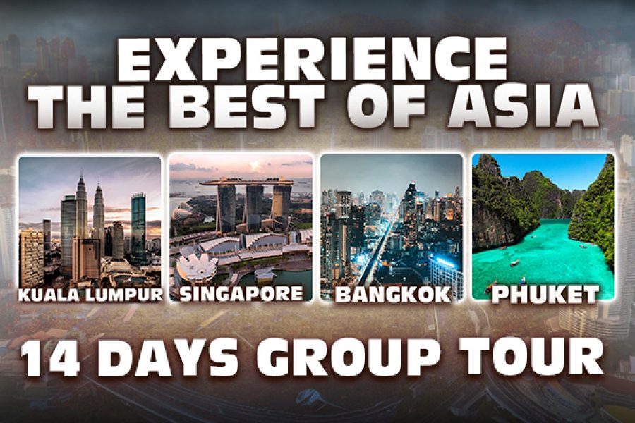 Kuala Lumpur, Singapore, Phuket and Bangkok ~ 14 Day Group Tour