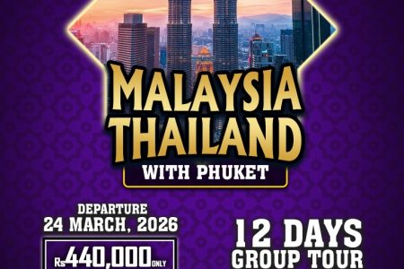Malaysia & Thailand with Phuket ~ 12 Days Group Tour Eid 2026