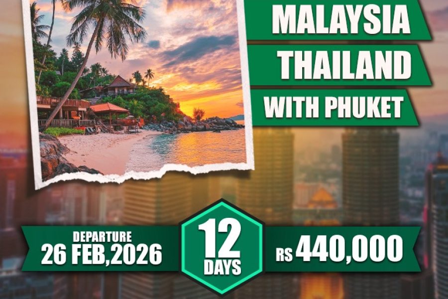 Malaysia & Thailand with Phuket ~ 12 Days Group Tour