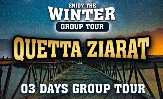 Quetta + Ziarat ~ 03 Days Group Tour