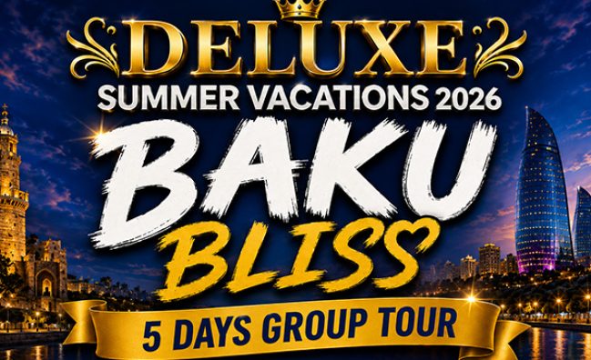 Baku Bliss | 5 Days Group Tour