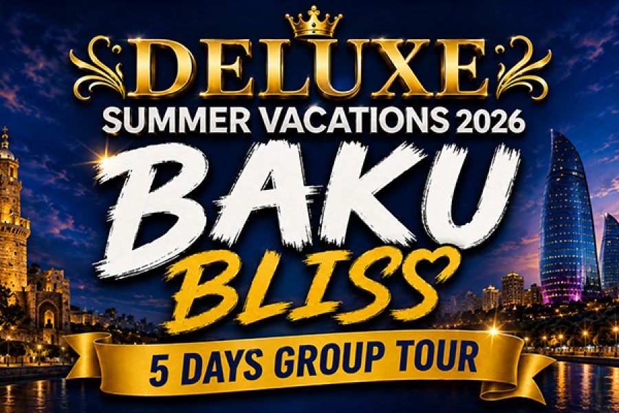 Baku Bliss | 5 Days Group Tour