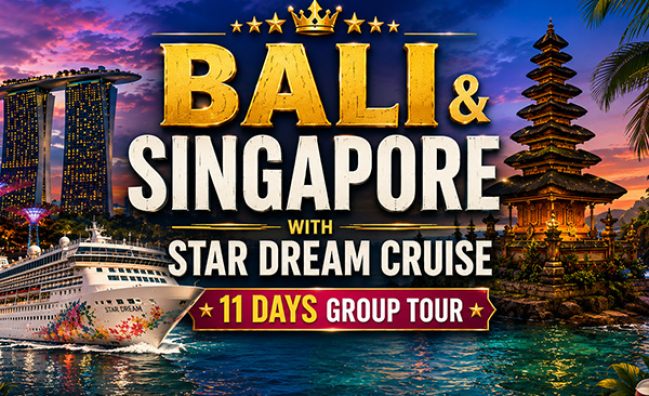 Bali + Singapore with Star Dream Cruise | 11 Days Group Tour