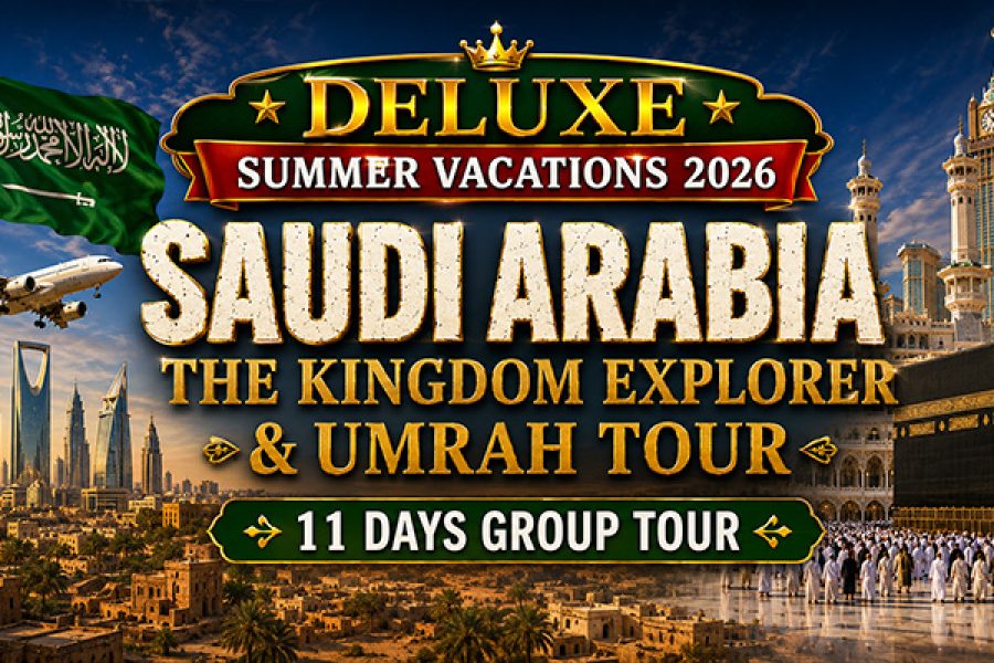 Explore Saudi Arabia + Umrah | 11 Days Group Tour